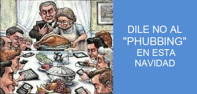 No Phubbing en esta navidad